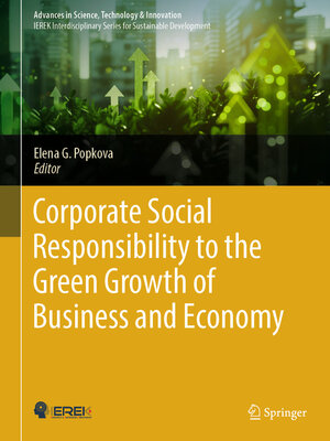 cover image of Corporate Social Responsibility to the Green Growth of Business and Economy